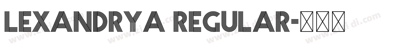 Lexandrya Regular字体转换